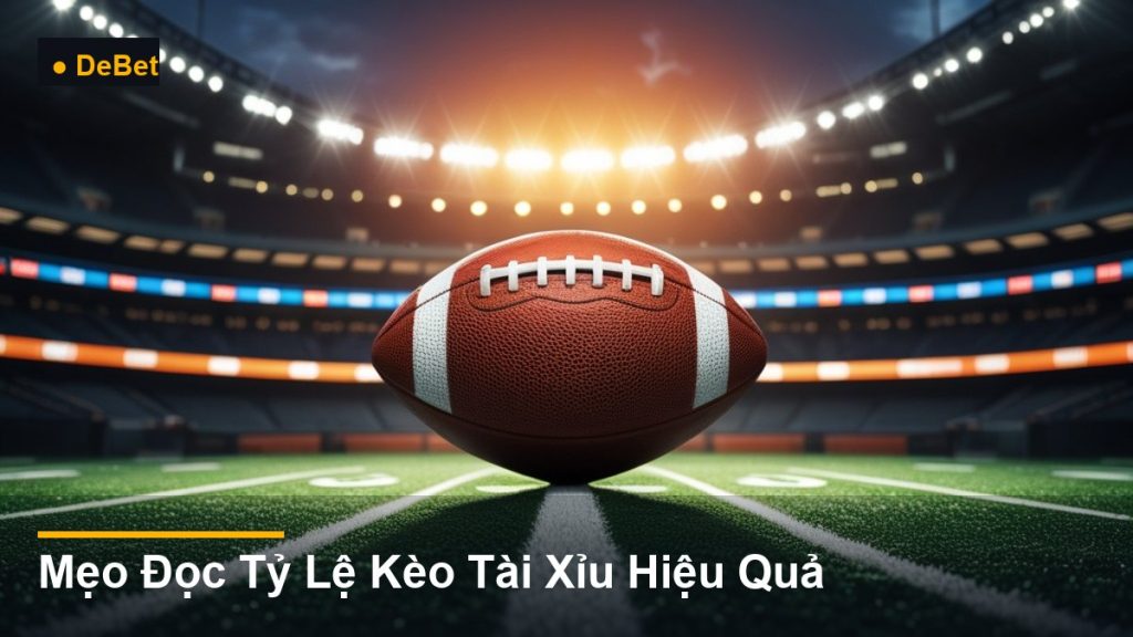 bảng tỷ lệ cá cược thể thao - Mẹo Đọc Tỷ Lệ Kèo Tài Xỉu Hiệu Quả